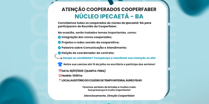 📢 ATENÇÃO, COOPERADOS DA COOPERFABERNÚCLEO GENTIO DO OURO – BA